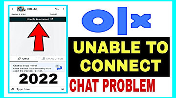 OLX Unable To Connect Problem 2022 | OLX Chat Message Problem
