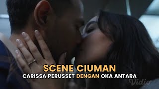 Scene Ciuman Carissa Perusset dengan Oka Antara dalam 