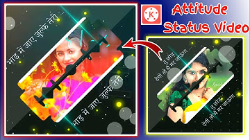 How to create Attitude WhatsApp editing video | whatsApp status video | kinemaster editing ||