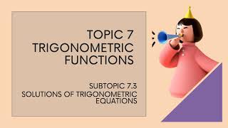Chapter 7 | 7.3 Solutions Of Trigonometric Equations (3/17).mp4
