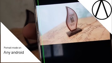 Get Portrait Mode Feature on Any Android with Single Camera!!!