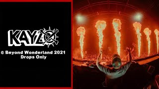 [Drops Only] Kayzo @ Beyond Wonderland 2021