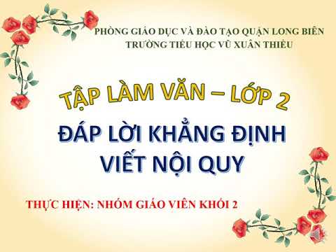 TLV 2: Đáp lời khẳng định. Viết nội quy