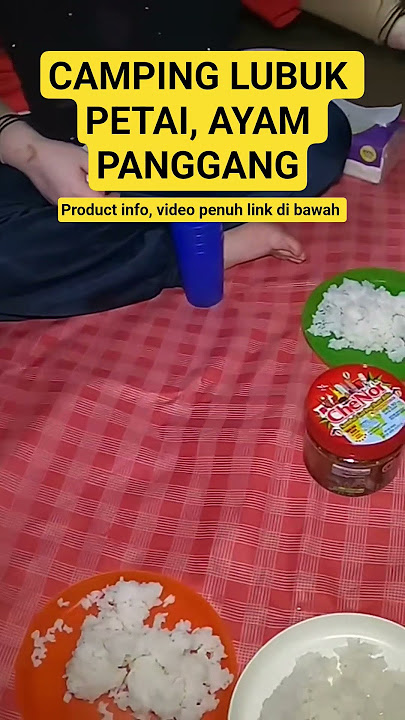 Camping Sahom Kampar, Panggang Ayam Sambal Che Nor