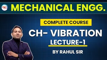 Basics Of Vibrations | Vibration | lecture 1 | Theory of Machine | By Rahul Sir