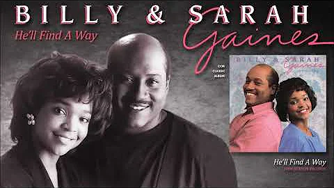 Billy & Sarah Gaines - He'll Find Away