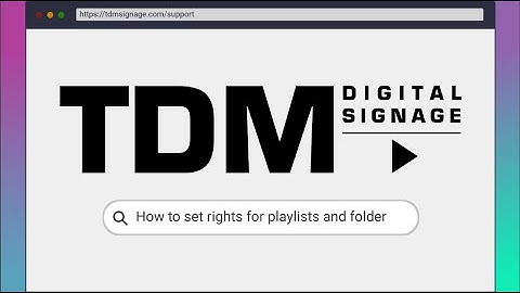 TDM5 - How to set rights for playlists and folders