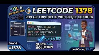 LeetCode SQL 1378 | Replace Employee ID With The Unique Identifier | SQL Interview Questions