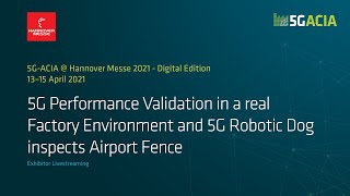 5G Performance Validation in a real Factory Environment and 5G Robotic Dog inspects Airport Fence