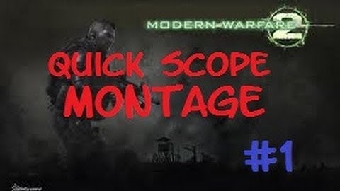Call of Duty MW2 Montage - Quick Scope #1