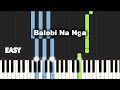 Balobi Na Nga | Yaya Na Nga | EASY PIANO TUTORIAL BY Extreme Midi