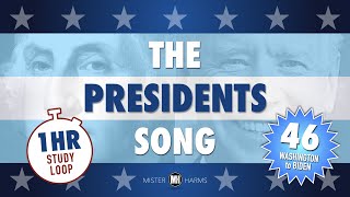 The Presidents Song #46 • 1 Hour Study Loop Edition! Learn the Presidents' Names Over and Over!