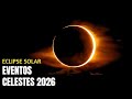 Eventos Celestes 2026: Eclipse Solar, Lluvia de Meteoros y Desfile Planetario