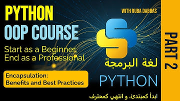13. Python OOP Tutorial. Encapsulation: Benefits and Best Practice - Part Two.