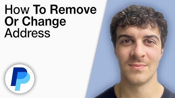 PayPal - How To Remove or Change Address [2025 Full Guide]
