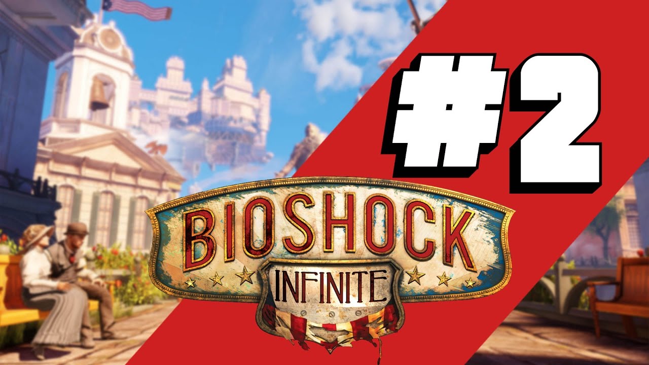 Bioshock Infinite Part 2 A chance throw. YouTube