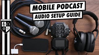 Are You Using the Right Audio Equipment for Mobile Interviews?