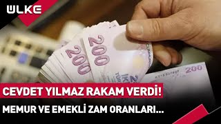 Memur ve Emeklisine Ne Kadar Zam Yapılacak? Cumhurbaşkanı Yardımcısı Cevdet Yılmaz Rakam Verdi...