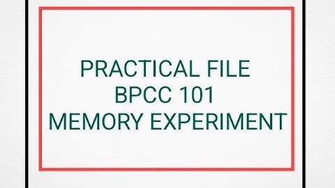 Practical file BPCC-101 Memory experiment  (Approach)