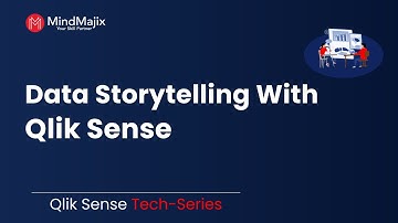 Data Storytelling With Qlik Sense | Using Data Storytelling | Qlik Sense Tutorial - MindMajix