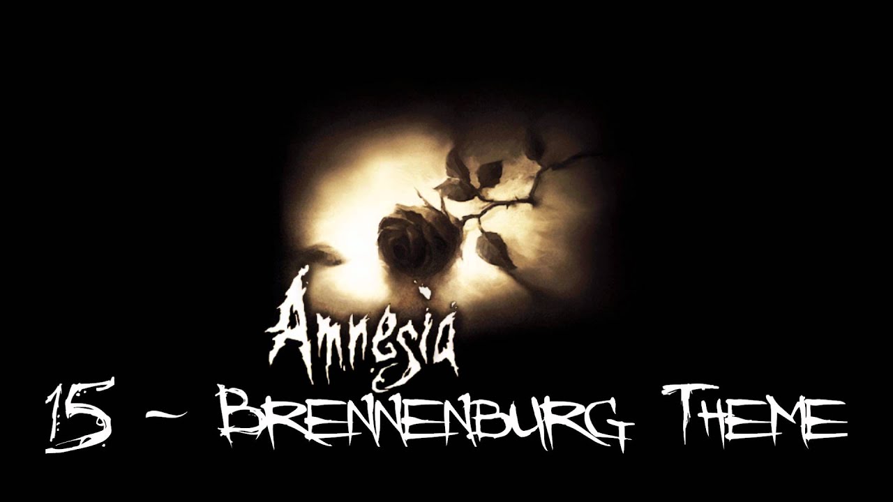 Amnesia: The Dark Descent - Brennenburg Theme