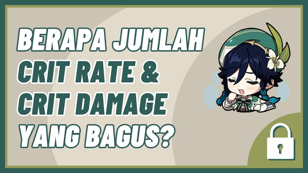 REKOMENDASI JUMLAH CRIT RATE & CRIT DAMAGE | Genshin Impact Indonesia ...