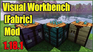 Visual Workbench [Fabric] Mod 1.18.1 Download - How to install it for Minecraft PC