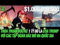 Thỏa thuận độc ác 1 tỷ đô la của Trump với các tập đoàn dầu mỏ đa quốc gia