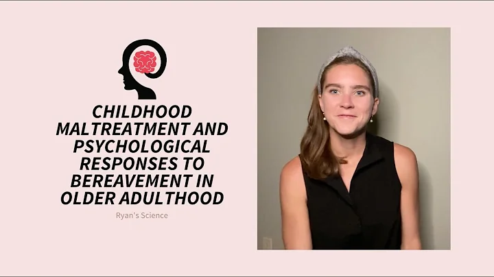 Childhood Maltreatment and Responses to Bereavemen...