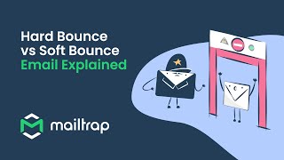 Hard Bounce vs Soft Bounce Email Explained | Tutorial by Mailtrap screenshot 5