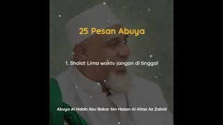 Pesan Syarat Kasih Sayang.Sehat Selalu Abuya Habib Abu Bakar Bin Hasan al-Attas Az Zabidi