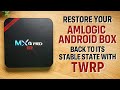 MXQ Pro 4K - Restore Your Amlogic Android Box to its Stable State with TWRP (Tagalog w/ English Sub)