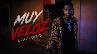 Muy Veloz - Isaac Moises