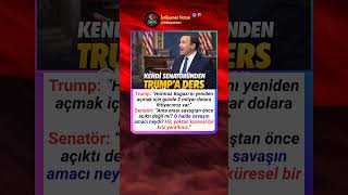 Kendi Senatöründen Trumpa Ders Niteliğinde Sözler O Halde Savaşın Amacı Neydi?