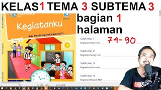tema 3 kelas 1  halaman  subtema 2 74 90 Kegiatanku bagian 1 rev 2017