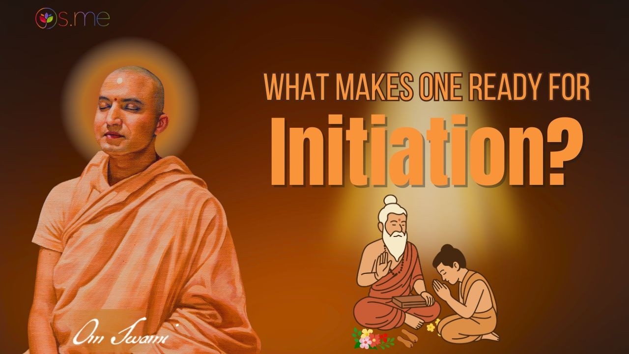 What Makes One Ready for Initiation?