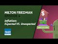 Essential Milton Friedman: Inflation: Expected VS. Unexpected