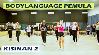 KISINAN 2 | SENAM BODYLANGUAGE 2024