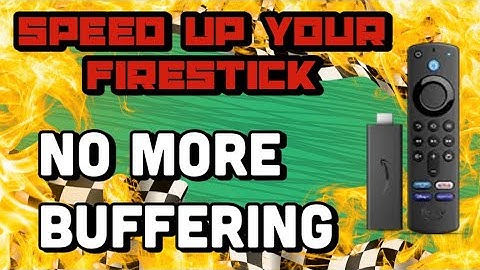 NEW BUFFERING FIX - 3X SPEED FOR FIRE TV