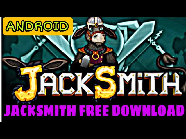 Old) How to download and install Jacksmith on Android (+Gameplay) 