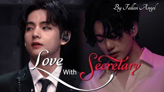 LOVE WITH SECRETARY (Part : 26) //Taekookff [Reposted because song was not added]