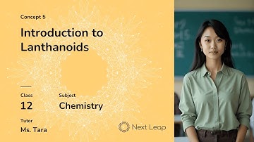 The Lanthanoids | Class 12 Chemistry | Chapter - The d-and f-Block Elements