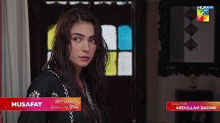 Musafat Promo - Strating From 25Th March Daily At 09Pm Only On Hum Tv