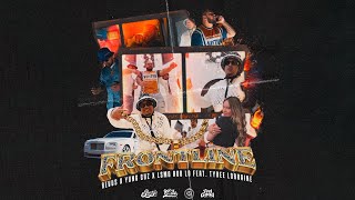 Revus & LSMG Rob-Lo - FRONTLINE feat. Yung Cuz & Tyree Lorraine