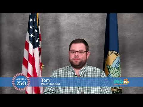 "America 250” is a collection of testimonials from Rutland County residents on what America means to them and what it means to be an American.