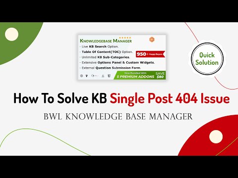 Technique To Solve KB Single Post 404 Issue | BWL Knowledge Base Manager | WordPress Plugin