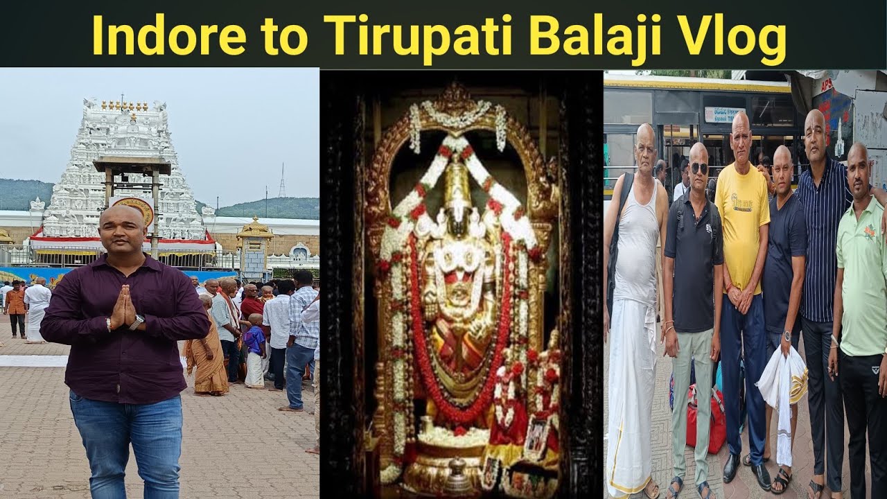 Indore to Tirupati Balaji Full vlog | Bhopal to Tirupati balaji Vlog | Tirupati Balaji Full Details