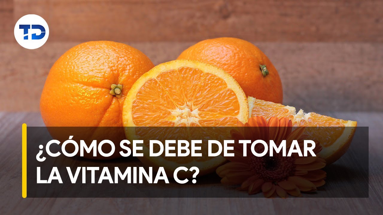 Vitamina C: ¿cómo tomarla y cuándo se puede aplicar? - YouTube