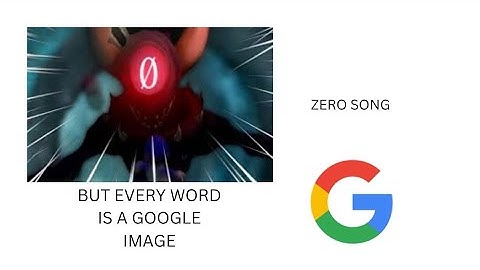 SMG4 ZERO BUT EVERY WORD IS A GOOGLE IMAGE