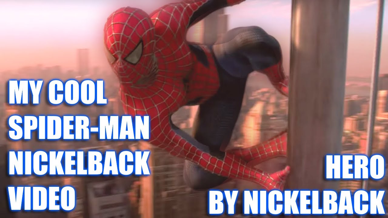 spider man hero nickelback nightcore music video